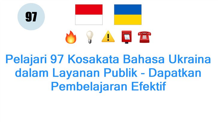Pelajari 97 Kosakata Bahasa Ukraina dalam Layanan Publik - Dapatkan Pembelajaran Efektif